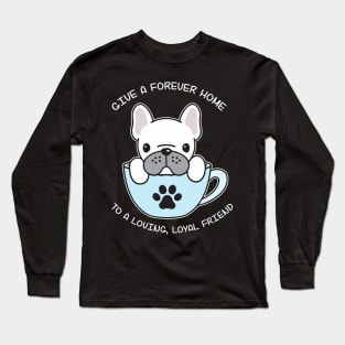 'Give A Forever Home' Radical Kindness Anti Bullying Shirt Long Sleeve T-Shirt